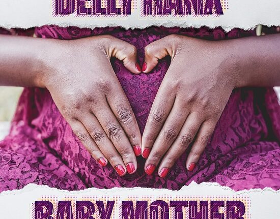 DELLY RANX - BABY MOTHER
