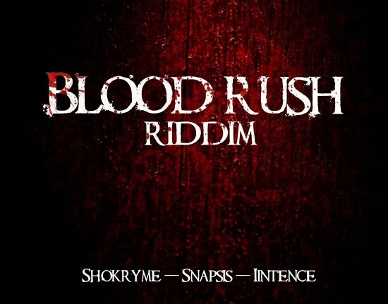 Blood Rush Riddim