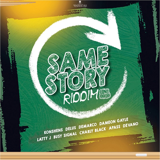 SAME STORY RIDDIM – WARRIORS MUSIK PRODUCTIONS (2023) Same Story Riddim