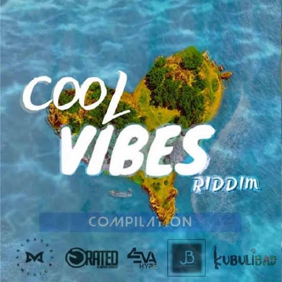COOL VIBES RIDDIM – KUBULIBAD RECORDS (2023) Cool Vibes Riddim